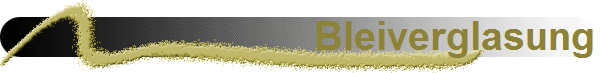 Bleiverglasung