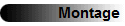 Montage